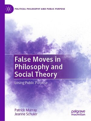 cover image of False Moves in Philosophy and Social Theory